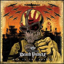 Five Finger Death Punch : War Is the Answer